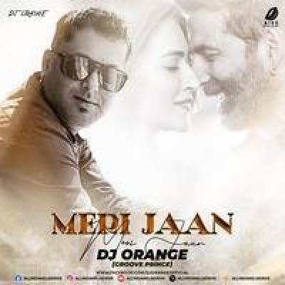Meri Jaan Meri Jaan Remix Mp3 Song - DJ Orange